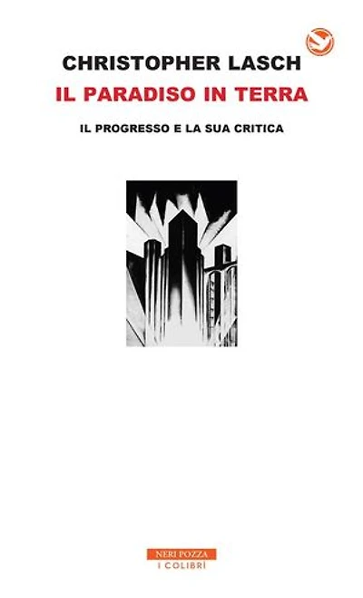 Il paradiso in terra: Il progresso e la sua critica