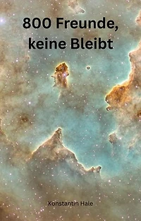 800 Freunde, keiner Bleibt