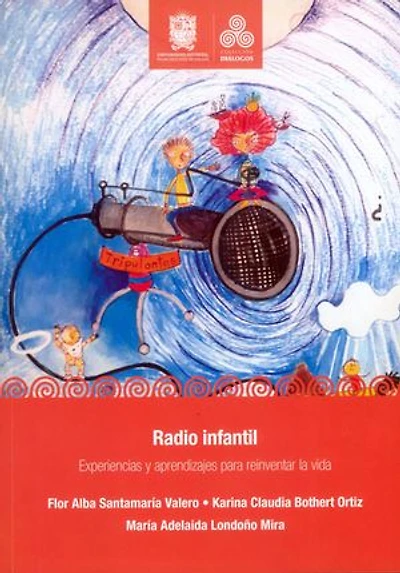 Radio infantil: Experiencias y aprendizajes para reinventar la vida