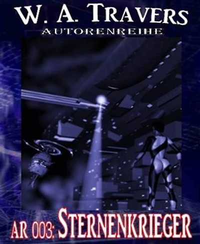 Autorenreihe 003: Sternenkrieger
