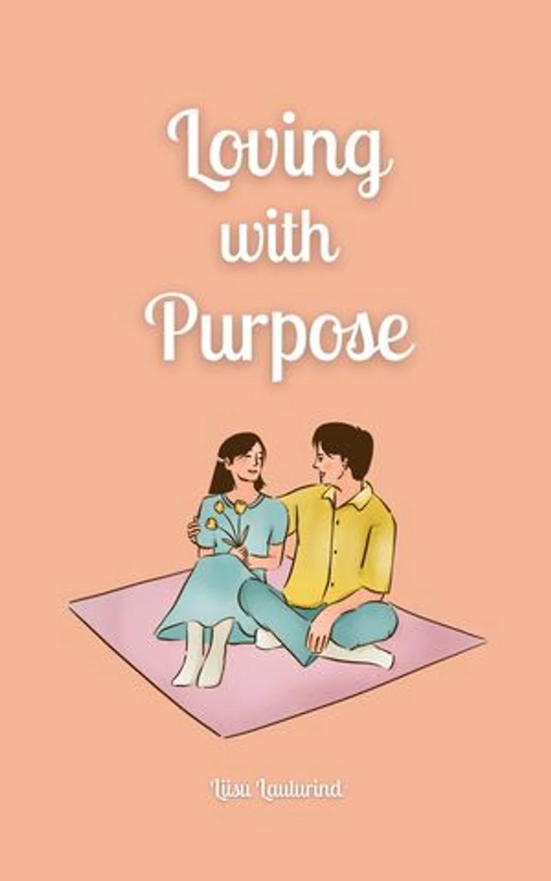 Loving with Purpose