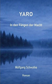 Yaro: In den Fängen der Macht