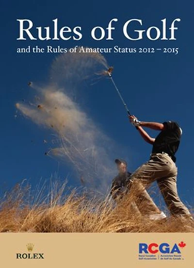 Rules of Golf and the Rules of Amateur Status 2012 – 2015