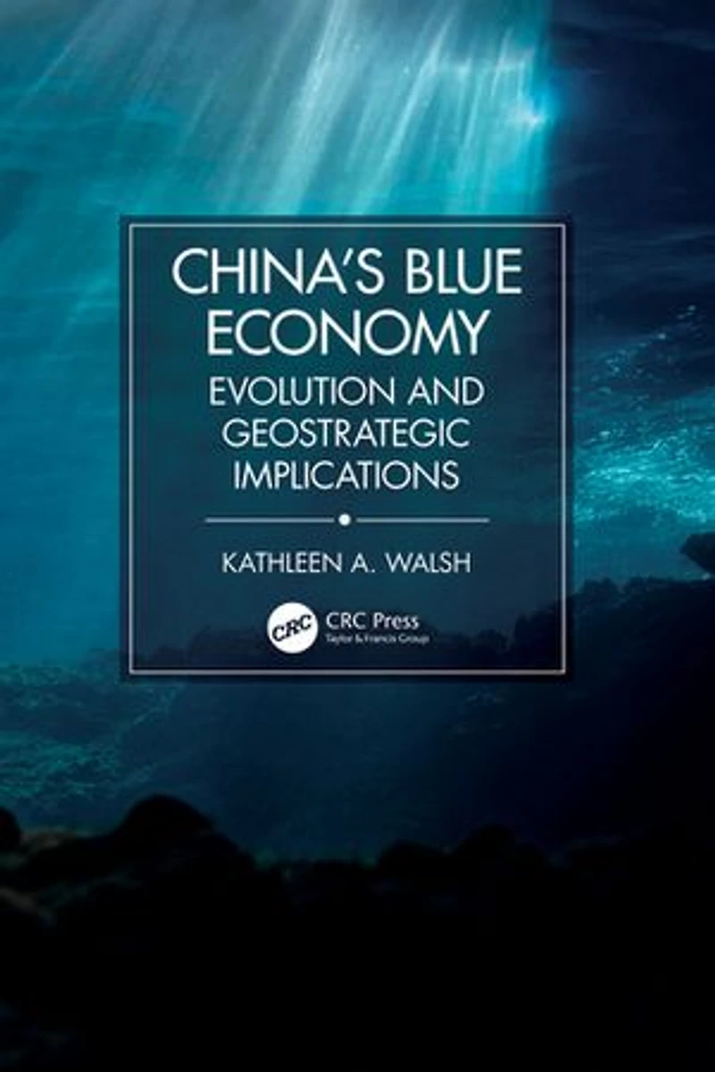China's Blue Economy: Evolution and Geostrategic Implications