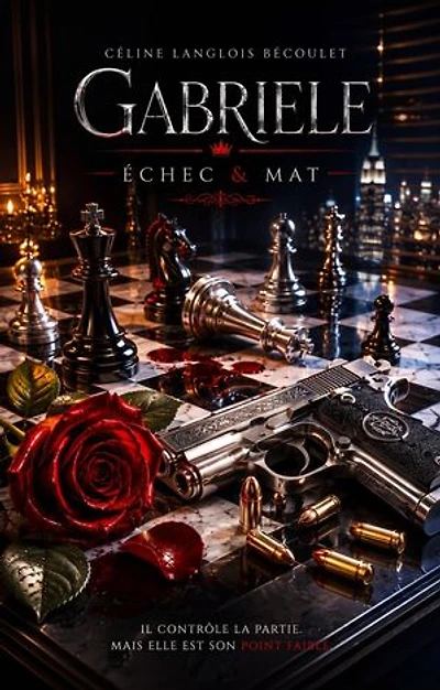 Gabriele: Échec & Mat