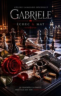 Gabriele: Échec & Mat