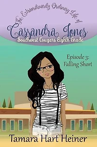 Episode 3: Falling Short: The Extraordinarily Ordinary Life of Cassandra Jones: Southwest Cougars Eighth Grade, #3