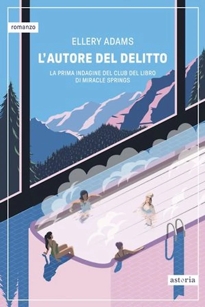 L'autore del delitto: La prima indagine del Club del Libro di Miracle Springs