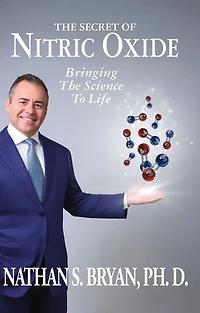 The Secret of Nitric Oxide-Bringing Science To Life