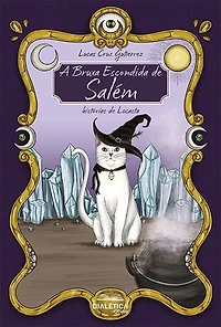 A Bruxa Escondida de Salém: histórias de Locasta