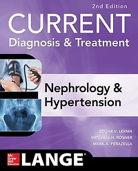 CURRENT Diagnosis & Treatment Nephrology Hypertension, 2nd Edition