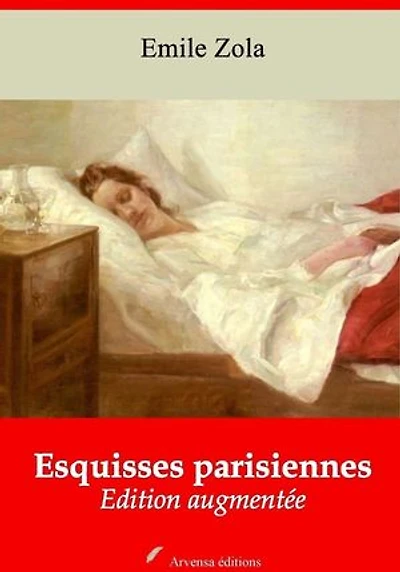 Esquisses parisiennes – suivi d'annexes: Nouvelle édition 2019