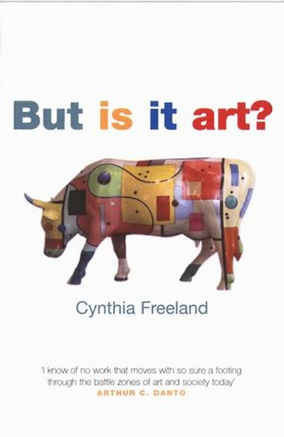 But Is It Art?: An Introduction to Art Theory: An Introduction to Art Theory