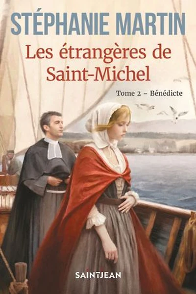 Les étrangères de Saint-Michel tome 2