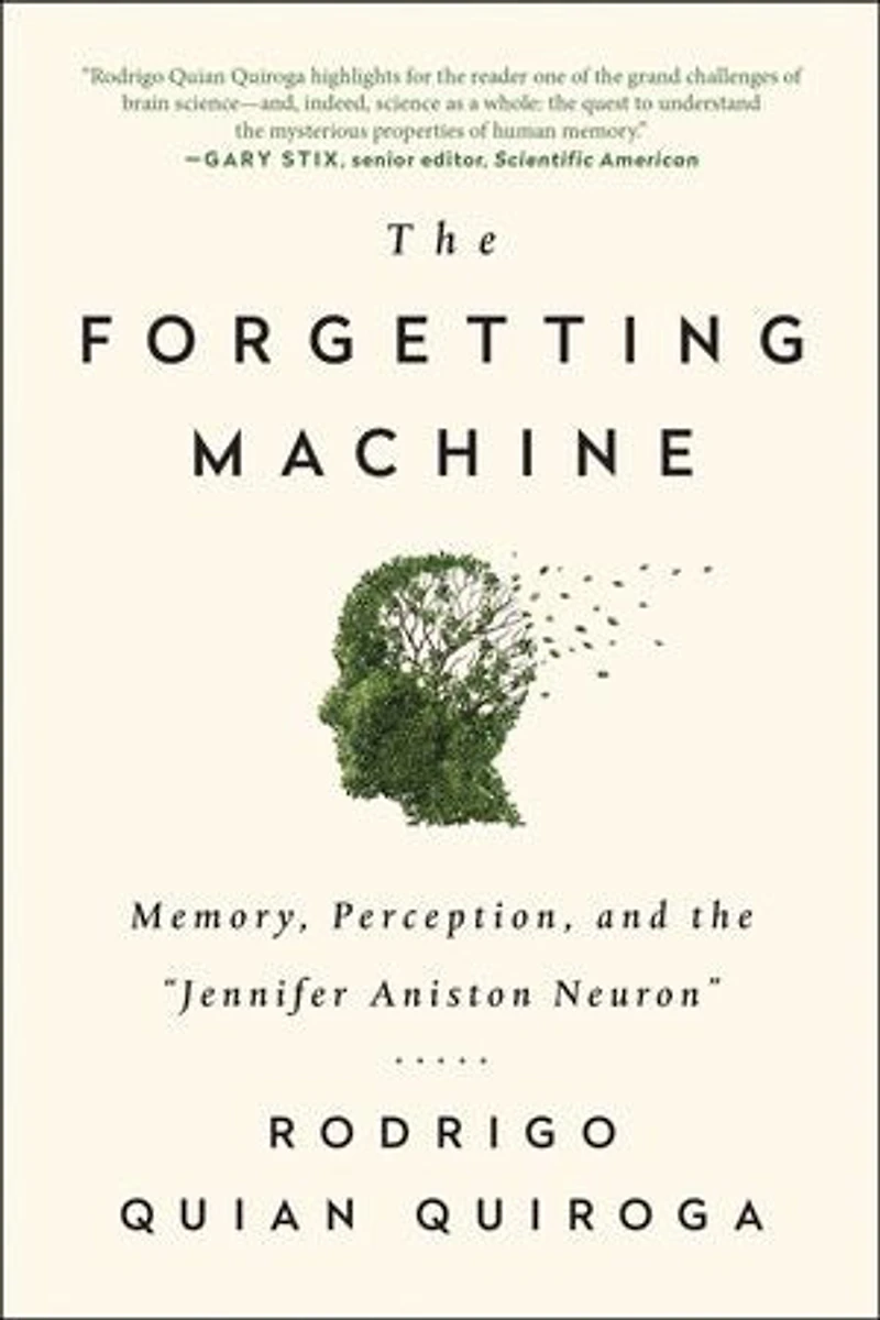 the Forgetting Machine: Memory, Perception, and Jennifer Aniston Neuron