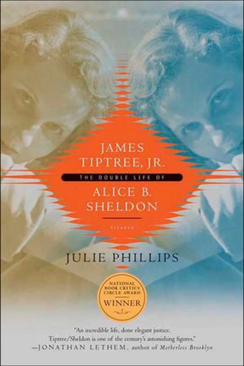 James Tiptree, Jr.: The Double Life of Alice B. Sheldon