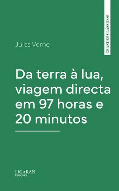 Da terra à lua, viagem directa em 97 horas e 20 minutos