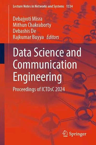 Data Science and Communication Engineering: Proceedings of ICTDsC 2024