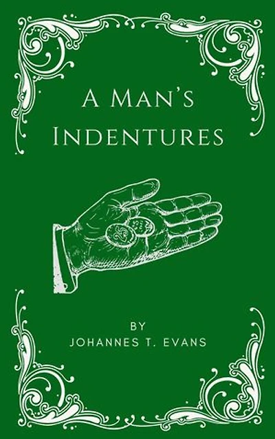 A Man's Indentures