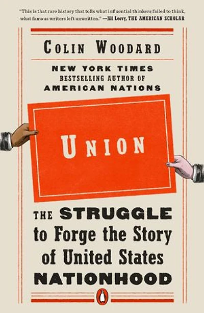 Union: The Struggle To Forge Story Of United States Nationhood
