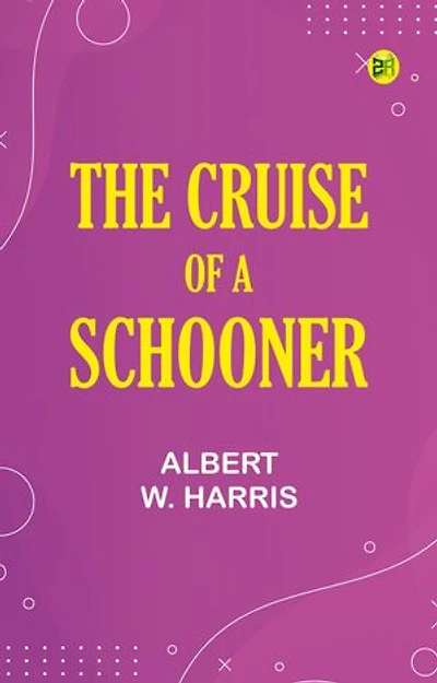 The Cruise of a Schooner