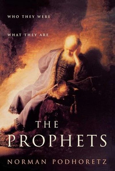 The Prophets: Who They Were, What Are