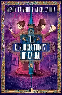 The Resurrectionist of Caligo
