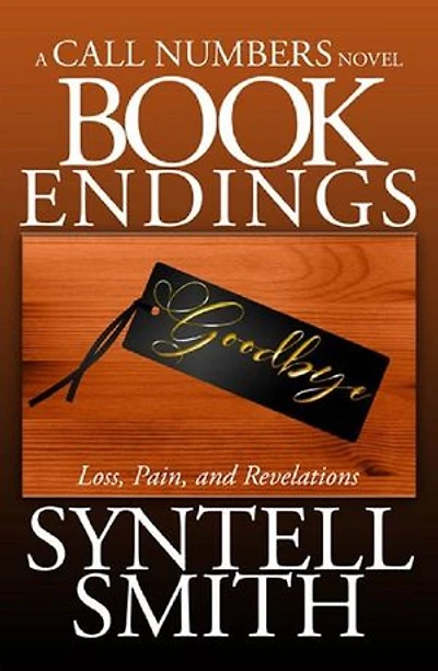 Book Endings - A Call Numbers Novel: Loss, Pain, And Revelations