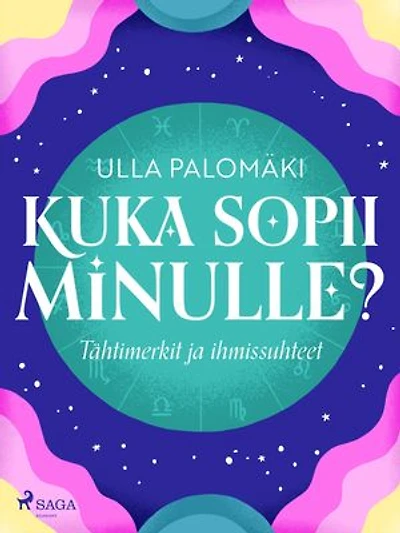 Kuka sopii minulle? Tähtimerkit ja ihmissuhteet