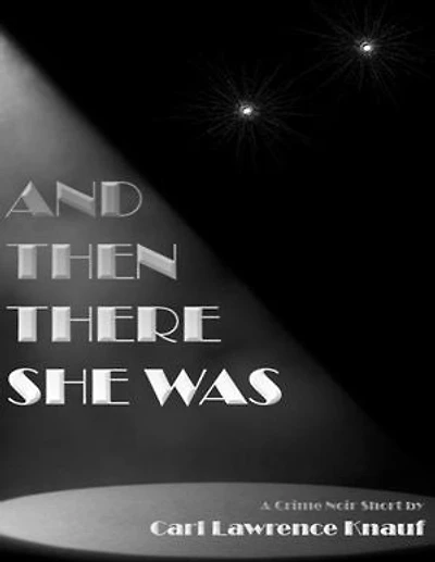 And Then There She Was