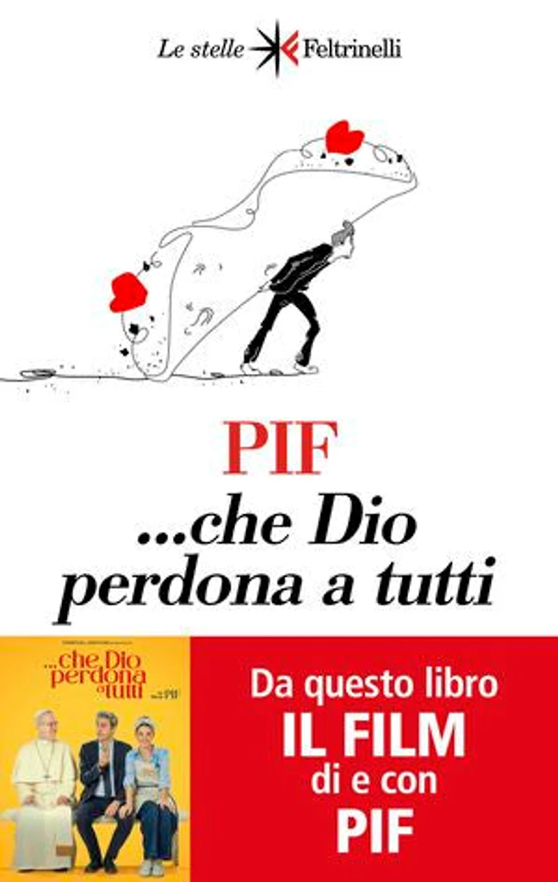 …Che Dio perdona a tutti