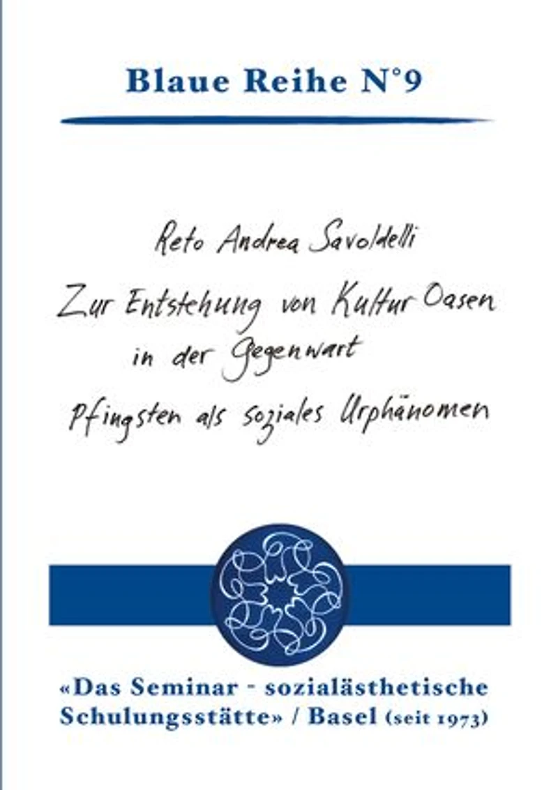 Zur Entstehung von KulturOasen in der Gegenwart: Pfingsten als soziales Urphänomen