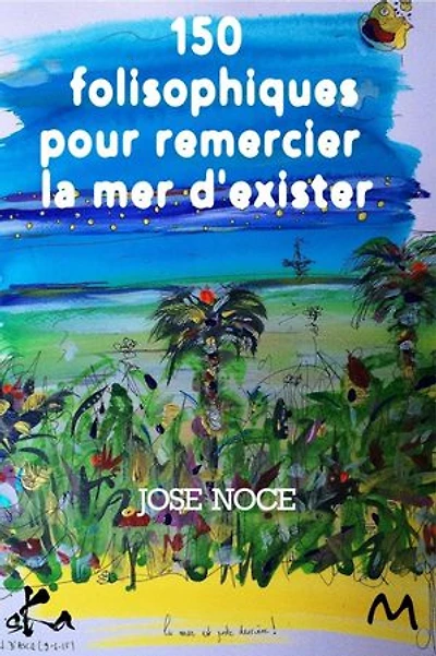 150 Folisophiques pour remercier la mer d'exister