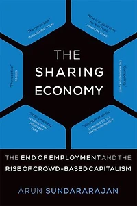 The Sharing Economy: End Of Employment And Rise Crowd-based Capitalism
