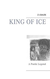 King of Ice: A Poetic Legend