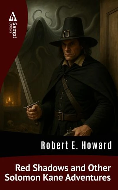 Red Shadows and Other Solomon Kane Adventures