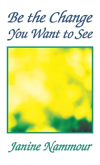 Be the Change You Want to See