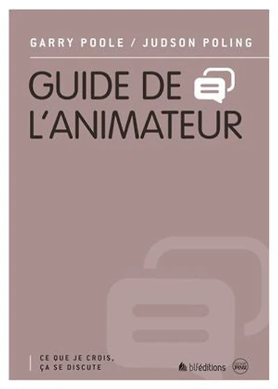 Guide de l'animateur: Ce que je crois, ça se discute