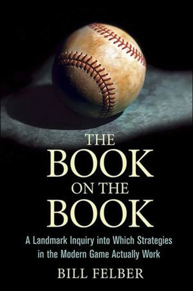 The Book on the Book: A Landmark Inquiry into Which Strategies in the Modern Game Actually Work