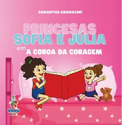 Princesas Sofia e Júlia: Em A COROA DA CORAGEM