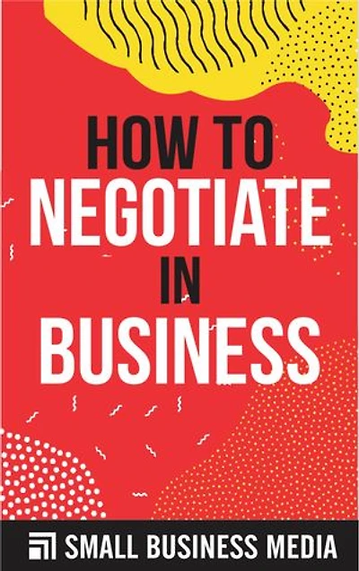 How To Negotiate In Business