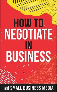 How To Negotiate In Business