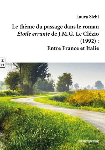 Le thème du passage dans le roman "Étoile errante" de J.M.G. Le Clézio (1992): Entre France et Italie