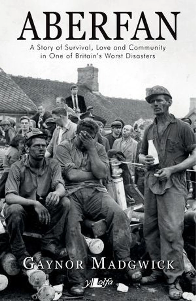 Aberfan: A Story Of Survival, Love And Community One Britain's Worst Disasters