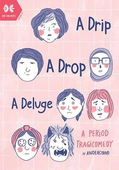 A Drip. A Drop. A Deluge: A Period Tragicomedy