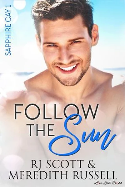 Follow the Sun: Sapphire Cay, #1