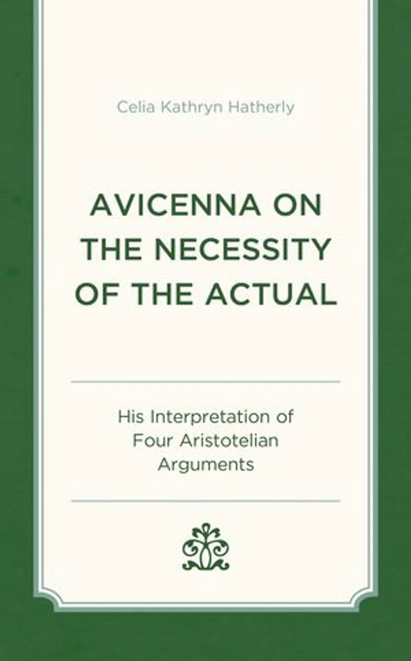 Avicenna on the Necessity of Actual: His Interpretation Four Aristotelian Arguments