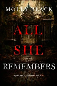 All She Remembers (A Jade Savage FBI Suspense Thriller—Book 3)