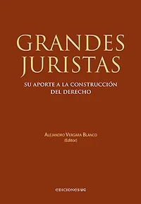 Grandes juristas: Su aporte a la construcción del Derecho