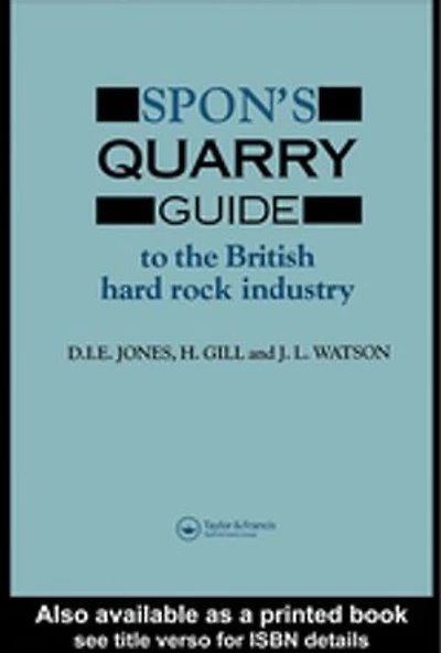 Spon's Quarry Guide: To the British hard rock industry